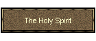 The Holy Spirit